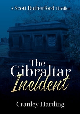 The Gibraltar Incident by Harding, Cranley