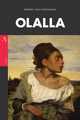Olalla by Stevenson, Robert Louis