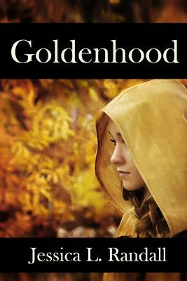Goldenhood by Randall, Jessica L.