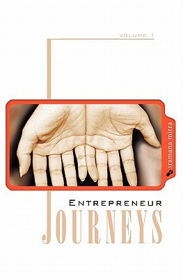 Entrepreneur Journeys by Mitra, Sramana