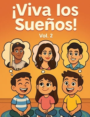Viva Los Suenos Vol. 2 by Serna, Sergio