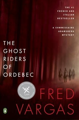 The Ghost Riders of Ordebec by Vargas, Fred