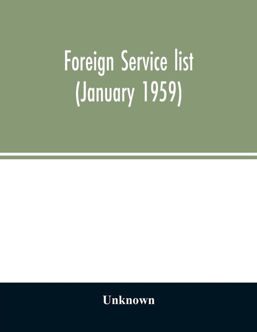 Foreign service list (January 1959) by Unknown