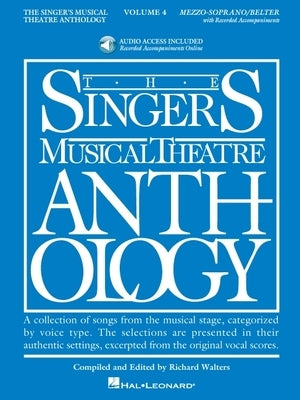 Singer's Musical Theatre Anthology - Volume 4: Mezzo-Soprano Book/Online Audio [With 2 CDs] by Walters, Richard