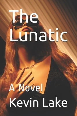 The Lunatic by Jackson, Truman