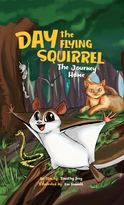 Day the Flying Squirrel by Frey, Tim