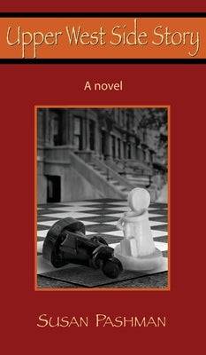 Upper West Side Story by Pashman, Susan