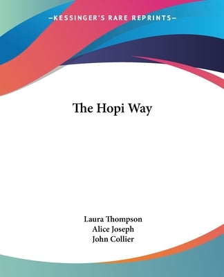 The Hopi Way by Thompson, Laura