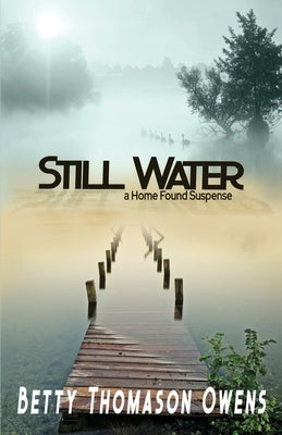 Still Water by Owens, Betty Thomason