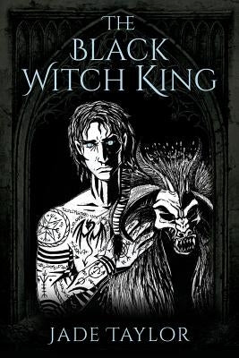 The Black Witch King by Taylor, Jade