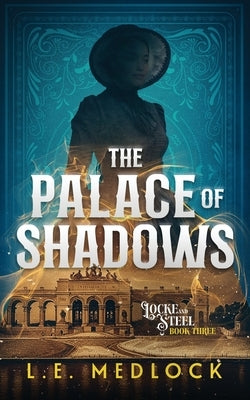 The Palace of Shadows by Medlock, L. E.