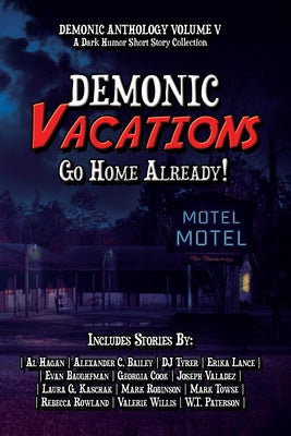 Demonic Vacations: Go Back Home Already by Publications, 4. Horsemen