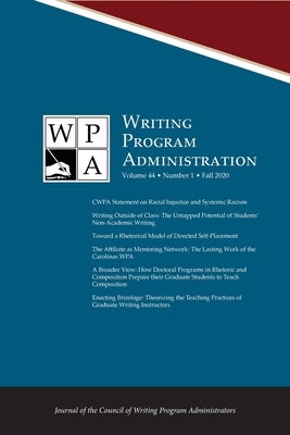 Wpa: Writing Program Administration 44.1 (Fall 2020) by Ostergaard, Lori