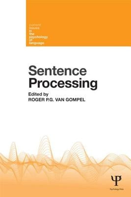 Sentence Processing by Van Gompel, Roger P. G.