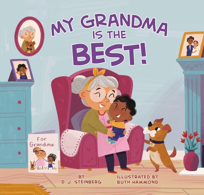 My Grandma Is the Best! by Steinberg, D. J.
