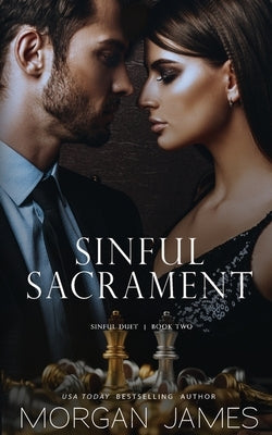 Sinful Sacrament by James, Morgan
