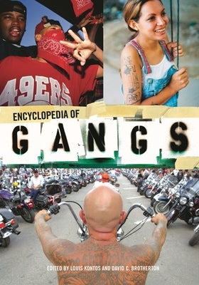 Encyclopedia of Gangs by Kontos, Louis