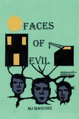 Faces of Evil by Maguire, Michael J.