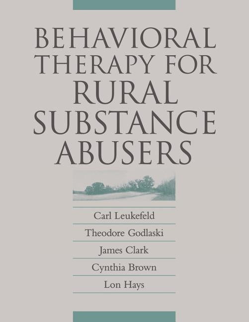 Behavioral Therapy/Rural Sbstnc-Pa by Leukefeld, Carl