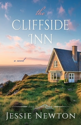 The Cliffside Inn by Newton, Jessie