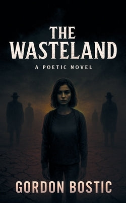 The Wasteland by Bostic, Gordon
