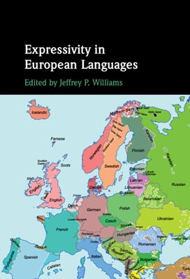 Expressivity in European Languages by Williams, Jeffrey P.