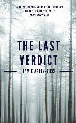 The Last Verdict by Arpin-Ricci, Jamie