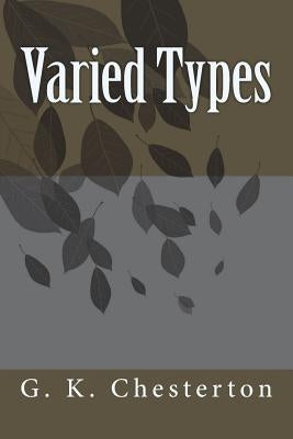Varied Types by G. K. Chesterton