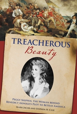 Treacherous Beauty by Case, Stephen