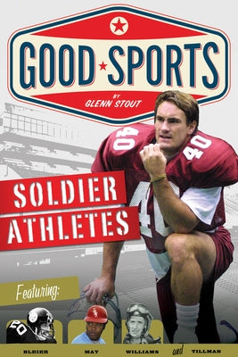 Soldier Athletes: Doing Their Duty by Stout, Glenn
