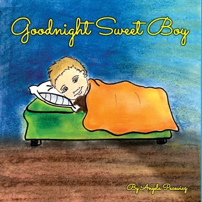 GoodNight Sweet Boy by Pacewicz, Angela
