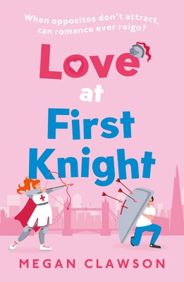Love at First Knight by Clawson, Megan