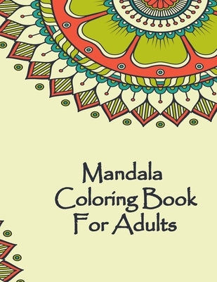 Mandala Coloring Book For Adults: Valentines Mandalas Hand Drawn Coloring Book for Adults, valentines day coloring books for adults, mandala coloring by Coloring Book, Mandala