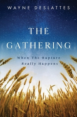 The Gathering by Deslattes, Wayne