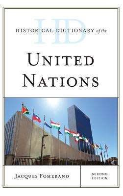 Historical Dictionary of the United Nations by Fomerand, Jacques