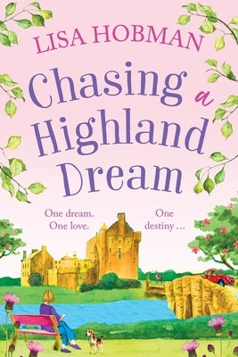 Chasing a Highland Dream by Hobman, Lisa
