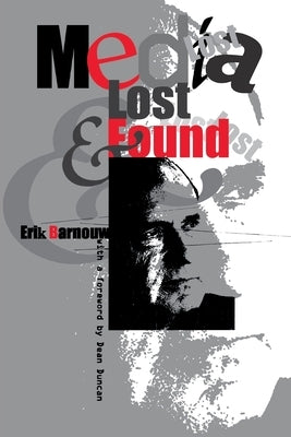 Media Lost and Found by Barnouw, Erik