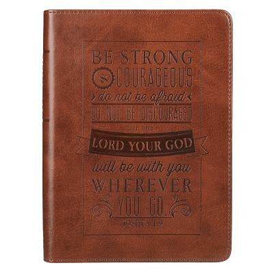 Be Strong & Courageous Brown Flexcover Journal - Joshua 1: 9 by Christian Art Gifts