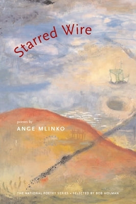 Starred Wire by Mlinko, Ange
