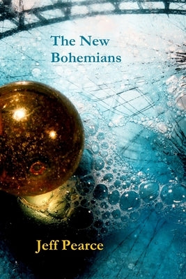 The New Bohemians by Pearce, Jeff
