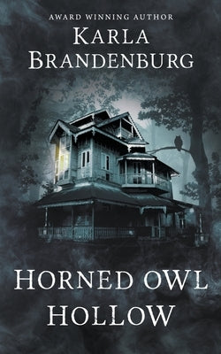 Horned Owl Hollow by Brandenburg, Karla