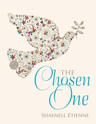 The Chosen One by Etienne, Shaenell