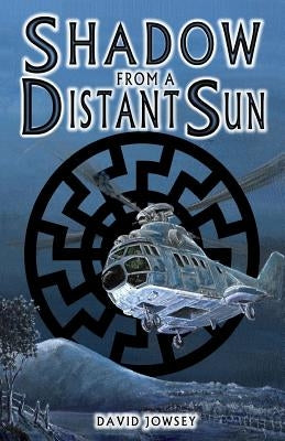Shadow From A Distant Sun by Jowsey, David
