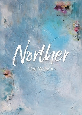 Norther by Wilson, Ted