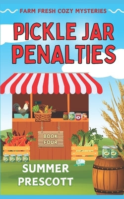 Pickle Jar Penalties by Prescott, Summer
