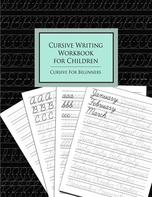 Cursive Writing Workbook for Children: Cursive for Beginners by Studio, Denami