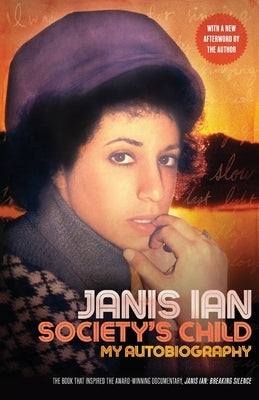 Society's Child: My Autobiography by Ian, Janis