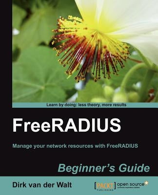 Freeradius Beginner's Guide by Van Der Walt, Dirk
