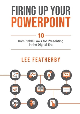 Firing Up Your PowerPoint by Featherby, Lee