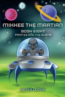 Mikkee the Martian by Locke, Peter